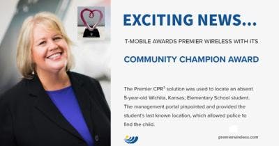Premier Wireless Business Technology Solutions Receives a Prestigious T-Mobile Award for Finding a Missing Student Using a CPR³ 